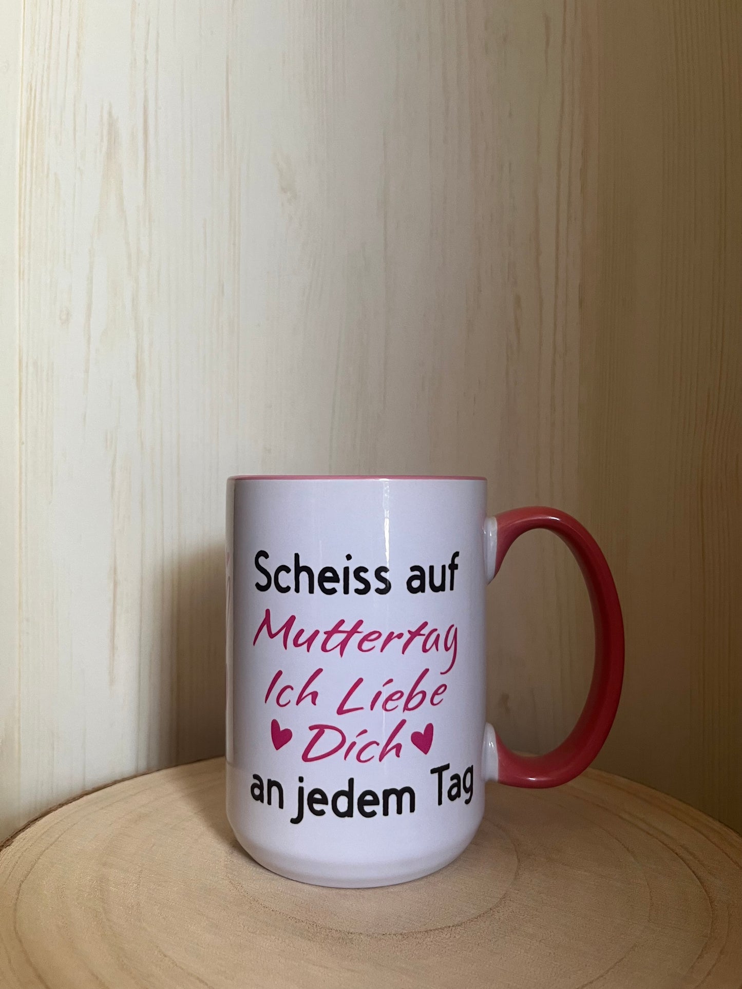 Kaffeebecher "Scheiss auf Muttertag"